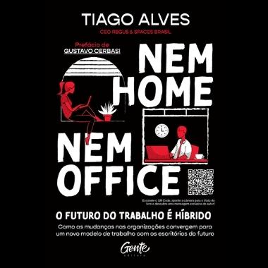 Nem Home nem Office 